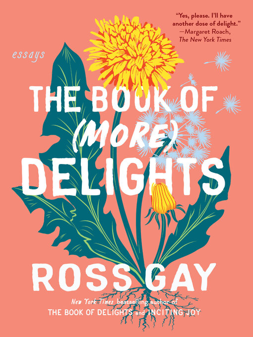 Title details for The Book of (More) Delights by Ross Gay - Available